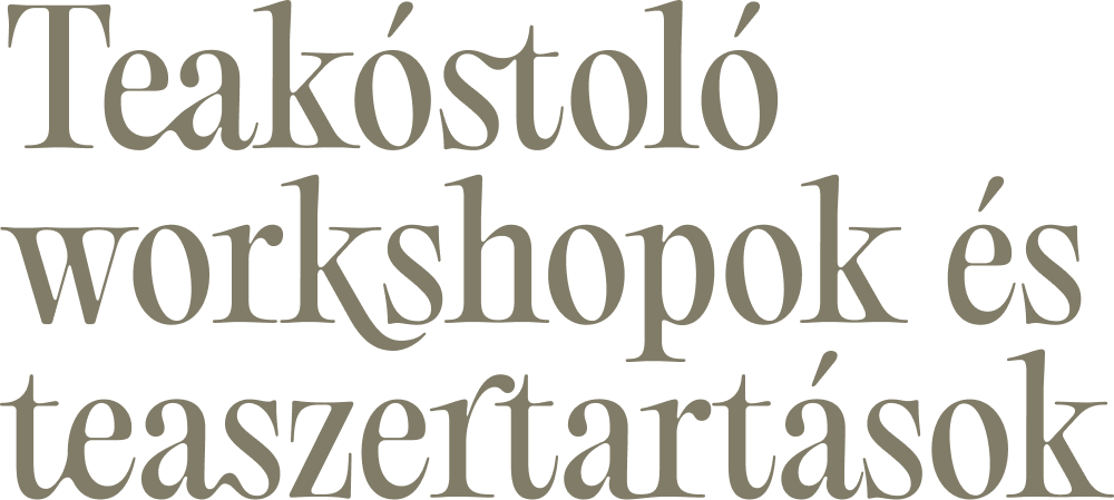 Teakóstoló workshopok és teaszertartások-1
